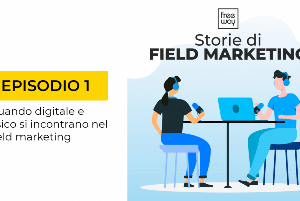 storie di field marketing episodio 1